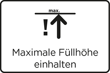 Maximale Füllhöhe einhalten